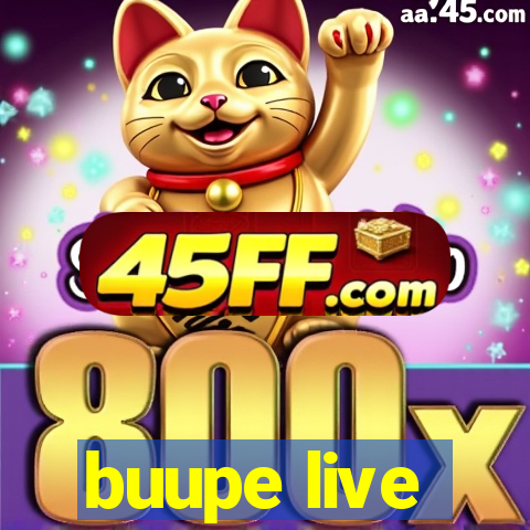 buupe live